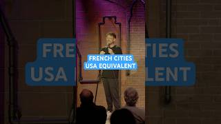 French Cities - US Equivalent 🇺🇸🇫🇷