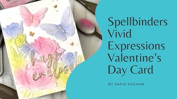 Spellbinders | Vivid Expressions Valentines Card | Card Making Tutorial
