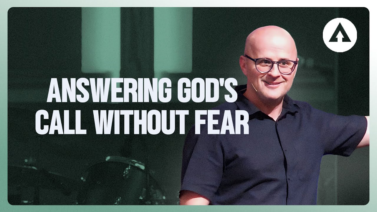 Answering God's Call Without Fear
