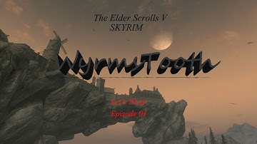 The Elder Scrolls V Skyrim - Wyrmstooth - Let
