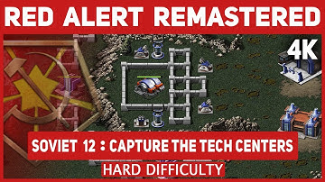 C&C Red Alert Remastered 4K - Soviet Mission 12 Capture The Tech Centers - Hard Difficulty