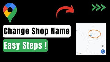 How To Change Shop Name On Google Map !