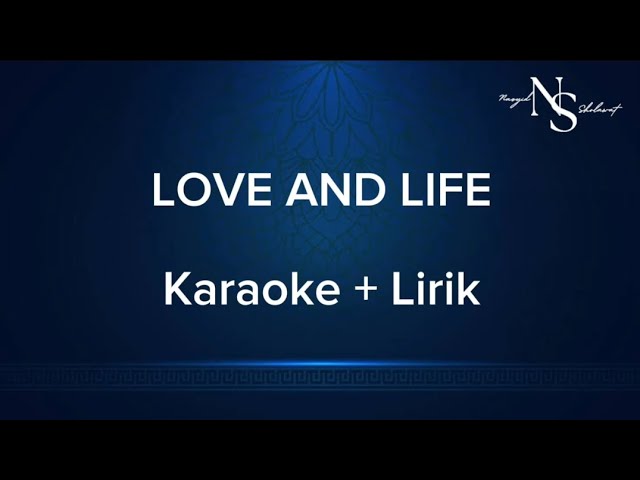 KARAOKE || LOVE AND LIFE || NISSA SABYAN class=