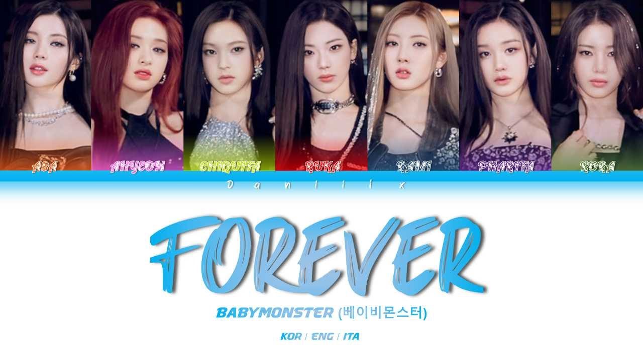 BABYMONSTER 'FOREVER' Lyrics / Traduzione ITALIANA [Color Coded KOR/ENG/ITA]