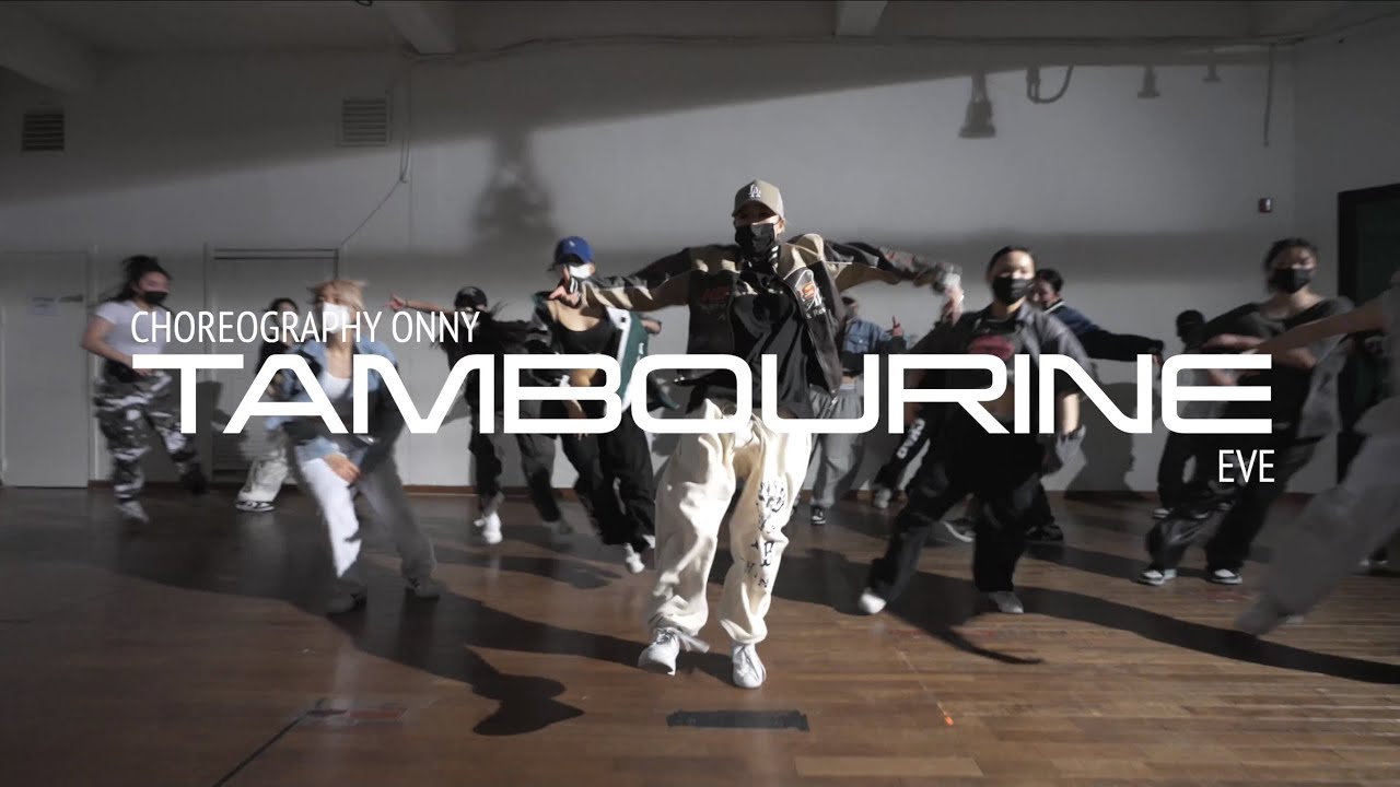 Eve Tambourine Remix / Onny Choreography YouTube
