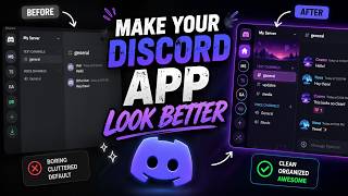 How to Make Your Discord App Look WAY Better