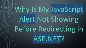 Why Is My JavaScript Alert Not Showing Before Redirecting in ASP.NET?
