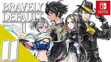 Bravely Default II [Switch] | Gameplay Walkthrough Part 11 [Chapter 4] (2/3) | No Commentary