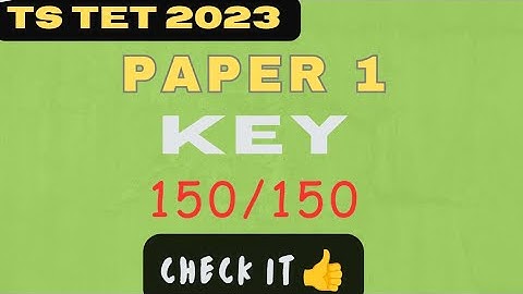 TS TET 2023 ANSWER KEY |#TSTET2023|TS TET PAPER 1 EXAM KEY| TS TET ANSWER KEY|TS TET KEY 2023
