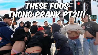 FOOS THONG PRANK W/ SWEETEA !!