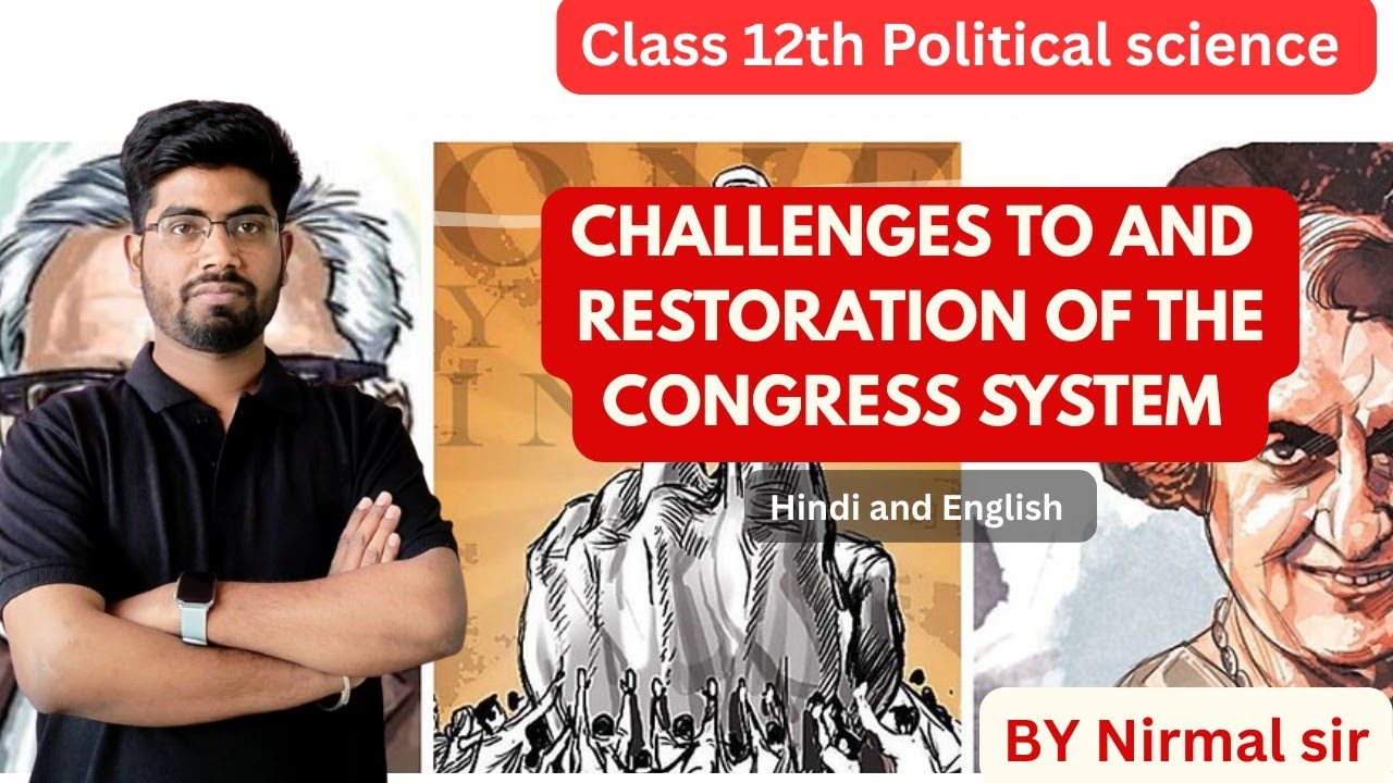 Class 12th | challenges to and restoration of the Congress system | NCERT 