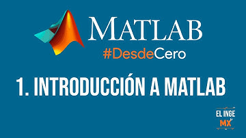 Introducción a Matlab - Curso Básico de MATLAB #DesdeCero