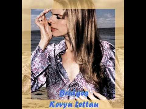 Kevyn Lettau  Bridges