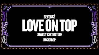 Beyoncé - COWBOY CARTER TOUR - Love On Top - Backdrop Screen Visual