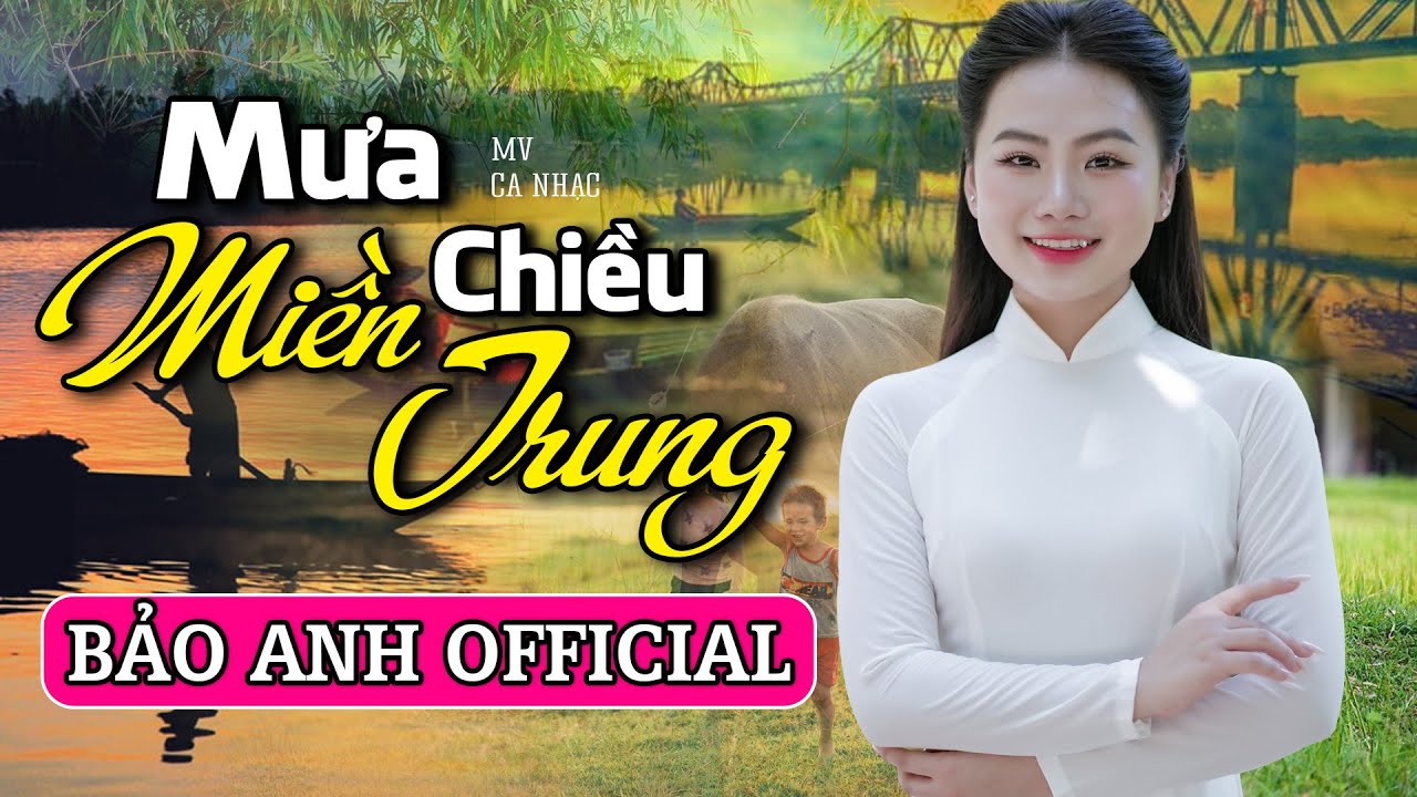 Mưa Chiều Miền Trung - Bảo Anh Offical 🎵Tuyệt Phẩm Dân Ca Xứ Nghệ Hay Nhất | Càng Nghe Càng Mê