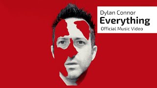 Celebrity Dylan Connor - Everything (Official Music Video) Net Worth