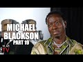 Michael Blackson Brings Up All the Ways He