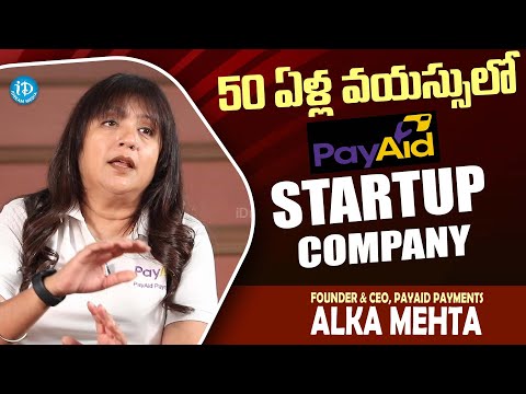 Alka Mehta About “success is Not About Age | Payaid Payments Founder backslashu0026 Ceo | iDream Media - IDREAMMOVIES