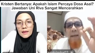 Download Lagu Kristen Bertanya: Apakah Islam Percaya Dosa Asal? Jawaban Uni Riva Sangat Mencerahkan  MP3 Download Lagu Kristen Bertanya: Apakah Islam Percaya Dosa Asal? Jawaban Uni Riva Sangat Mencerahkan  MP3