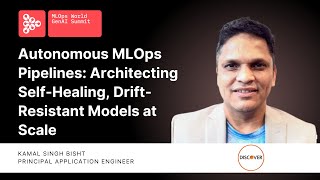 Autonomous MLOps Pipelines:Architecting Self-Healing, Drift Resistant Models | Kamal Bisht, Discover screenshot 5