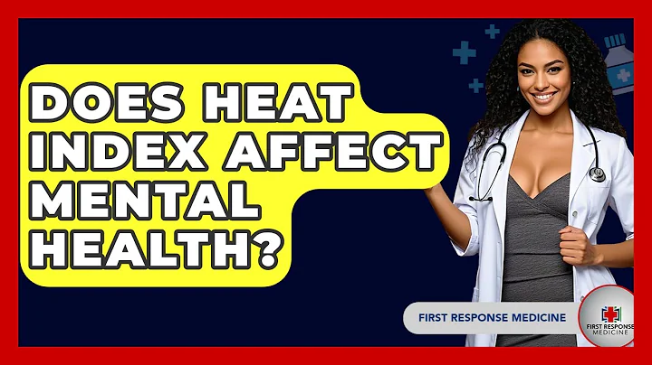 Does Heat Index Affect Mental Health? - First Response Medicine