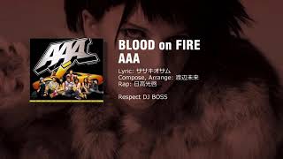 【EUROBEAT】BLOOD on FIRE (DJ BOSS風 REMIX) / AAA