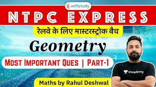 9:00 PM - RRB NTPC 2020 Master Stroke | Maths by Rahul Deshwal | Geometry (Imp Ques)