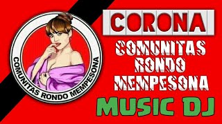 CORONA (COMUNITAS RONDO MERANA) music dj