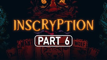 INSCRYPTION Gameplay Walkthrough Part 6 (FULL GAME) No Commentary [FHD 60FPS PS5]