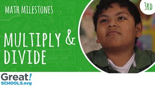 Does your 3rd grader multiply and divide within 100? - Milestones from GreatSchools Wealth