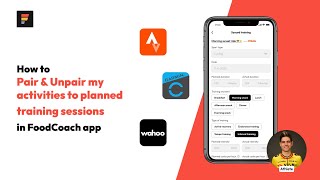 How to pair & unpair my activities to planned training sessions? | FoodCoach tutorials screenshot 3