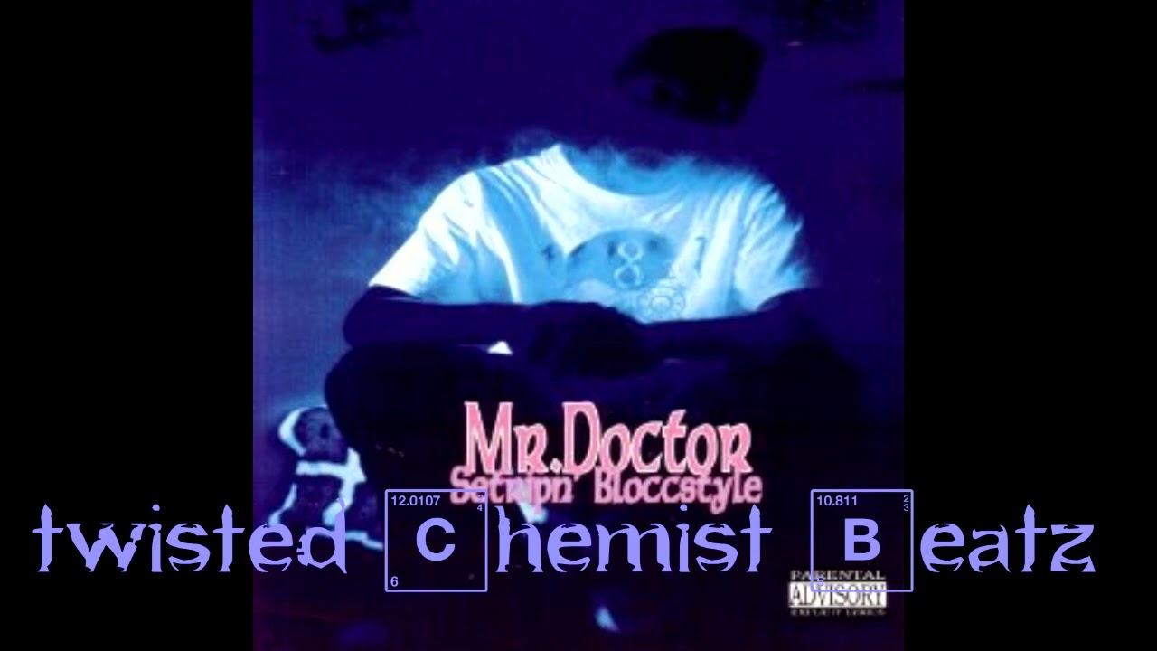 Mr. Doctor – Bloccstyle (ft. Brotha Lynch Hung) Remix (Twisted Chemist Beatz)