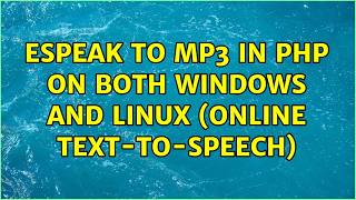 eSpeak to mp3 in php on both windows and linux (online text-to-speech)