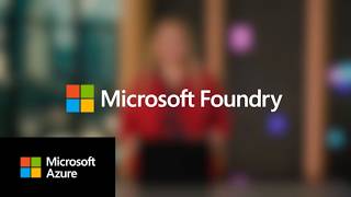 Microsoft Foundry: The Platform for Smarter AI Model Selection