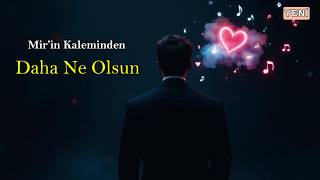 Erşan Mi̇r - Daha Ne Olsun