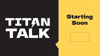 Titan Talk OB41 Overview Titan Talk OB41 Overview