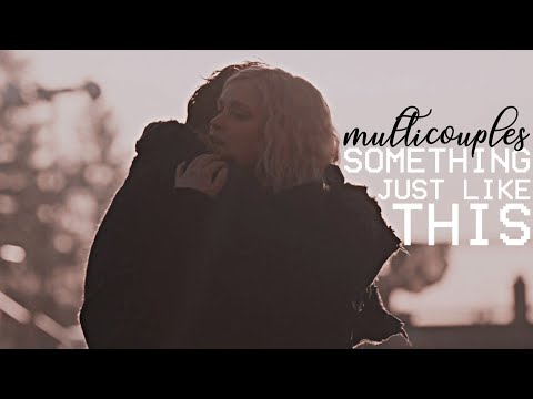 Multifandom Couples |  Something Just Like This
