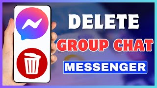 How To Remove Group Chat In Messenger | Delete Group Chat In Facebook Messenger