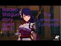 GENSHIN IMPACT: Raiden Shogun story quest Act 1, The Lonesome Euthymia (Game Movie)