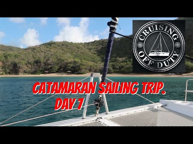 Caribbean Sailing Trip Day 7.  Last Day. Peter Island to Road Town. Ep57