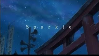 Sparkle  Your Name 1 Hour