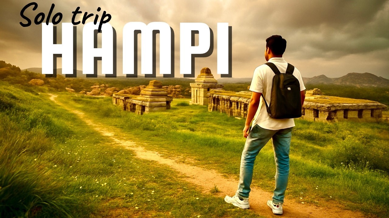 My First Solo Trip to Hampi | Exploring India’s Lost Empire