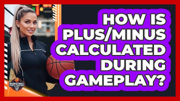 How Is Plus/Minus Calculated During Gameplay?