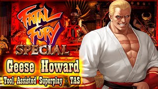 【TAS】FATAL FURY SPECIAL (PS2)- GEESE HOWARD