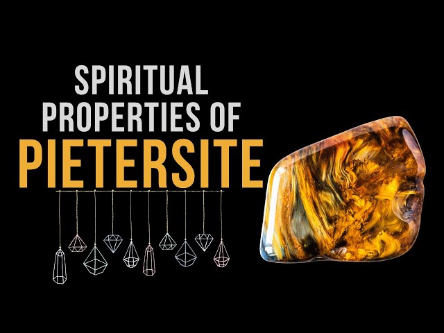 The Spiritual Properties of Pietersite class=
