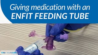 How to give medication with an ENFit feeding tube | AboutKidsHealth at SickKids