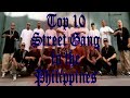 Top 10 street gang in the philippines  filipino gang