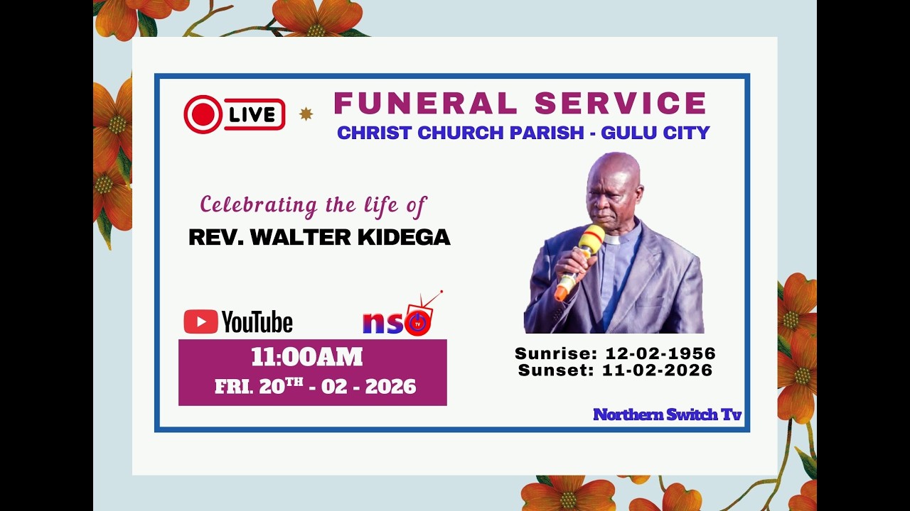 LIVE: Church Funeral Service of Rev. Walter Kidega, Friday 20-02-2026