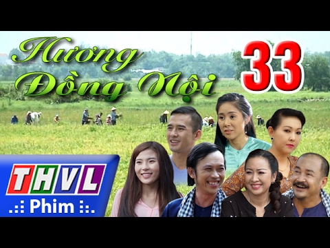 Video THVL | Hương đồng nội - Tập 33 - youtube