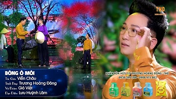 TÂN CỔ: BÔNG Ô MÔI - NS TRƯƠNG HOÀNG ĐÔNG